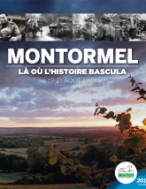 Montormel là où l'histoire bascula 19-21 août 1944 ©CD61