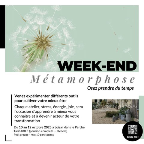 10 octobre week-end métamorphose | moulin de radray