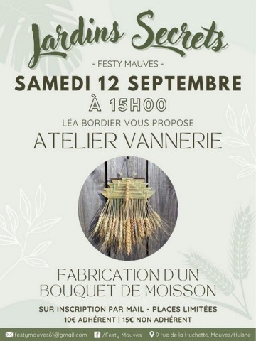 12 septembre jardins secrets atelier vannerie Mauves | Festy Mauves