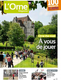 L'Orne Magazine n°100 - Orne the road, à vous de jouer ©CD61