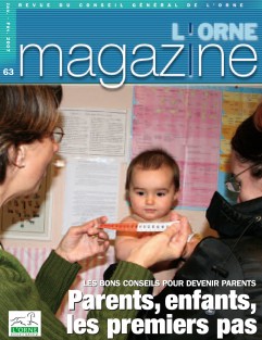 Orne Magazine n°63 - Parents, enfants, les premiers pas ©CD61