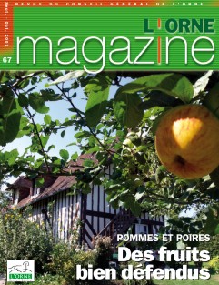 Orne Magazine n°67 - Pommes et poires : Des fruits bien défendus ©CD61