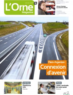 L'Orne Magazine n°98 - Flers-Argentan : connexion d'avenir ©CD61