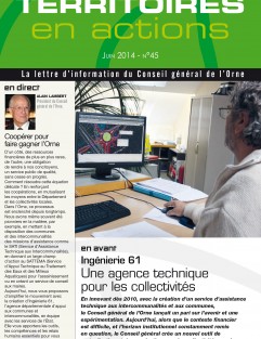 Territoires en actions n°45 - Ingénierie 61 : Une agence technique pour les collectivités ©CD61